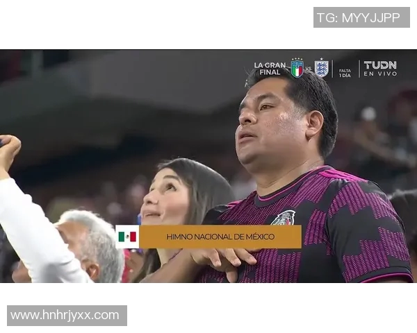 墨西哥与特立尼达足球比赛直播全程回顾与精彩瞬间分析