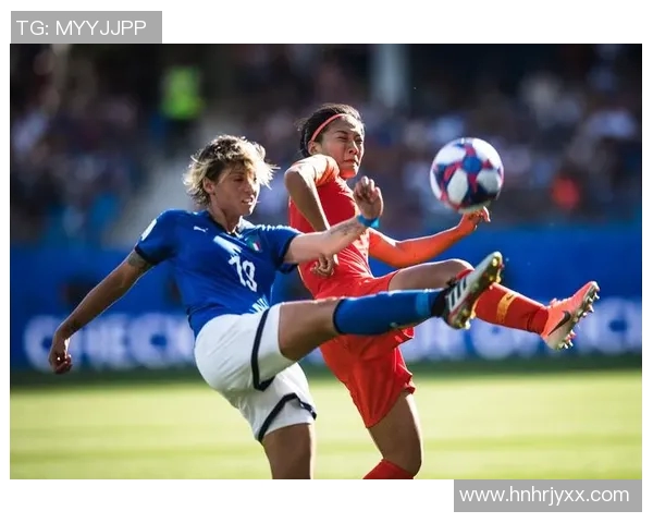 意大利女子足球队对阵中国女子足球队精彩直播全程回顾与分析